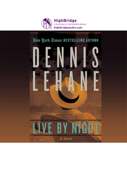 Title details for Live by Night by Dennis Lehane - Available